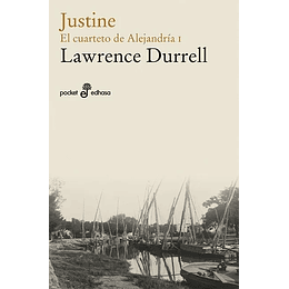 Justine: El Cuarteto De Alejandria I (21ª Ed.)
