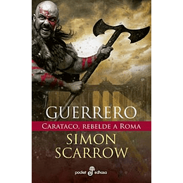 Guerrero. Carataco, Rebelde A Roma
