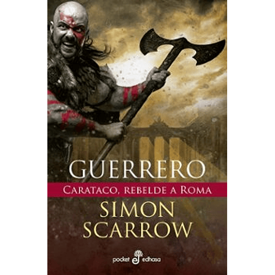 Guerrero. Carataco, Rebelde A Roma