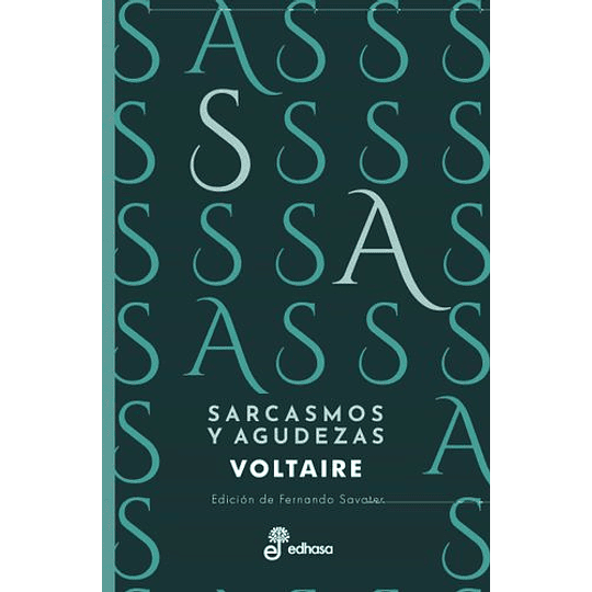 Sarcasmos Y Agudezas (Aforismos)