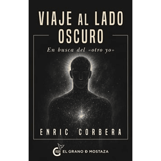Viaje Al Lado Oscuro. En Busca Del 
