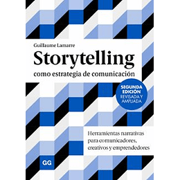 Storytelling Como Estrategia De Comunicacion (2ª Ed.)