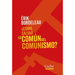 Como Salvar Lo Comun Del Comunismo