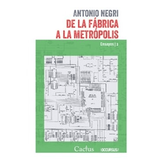 De La Fabrica A La Metropolis - Ensayos 2