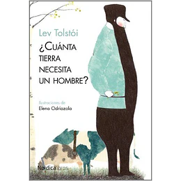 ¿Cuanta Tierra Necesita Un Hombre?