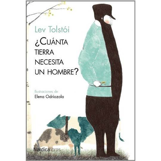 ¿Cuanta Tierra Necesita Un Hombre?