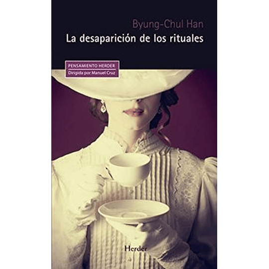 La Desaparicion De Los Rituales