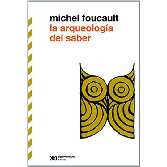 La Arqueologia Del Saber