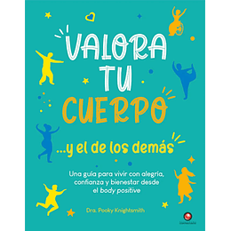 Valora Tu Cuerpo Y El De Los Demas