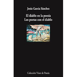 El Diablo En La Poesia. Los Poetas Con El Diablo