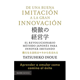 De Una Buena Imitacion A La Gran Innovacion