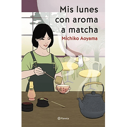 Mis Lunes Con Aroma A Matcha