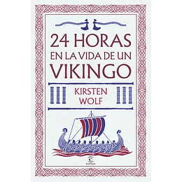 24 Horas En La Vida De Un Vikingo