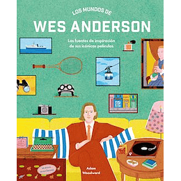 Los Mundos De De Wes Anderson