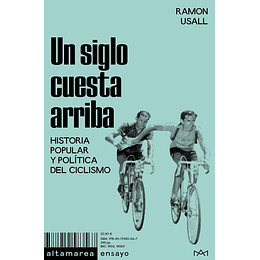 Un Siglo Cuesta Arriba