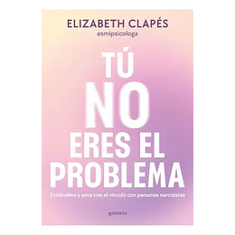 Tu No Eres El Problema