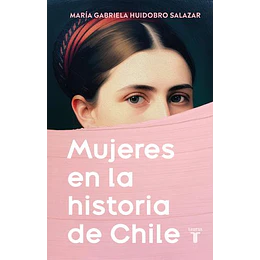Mujeres En La Historia De Chile