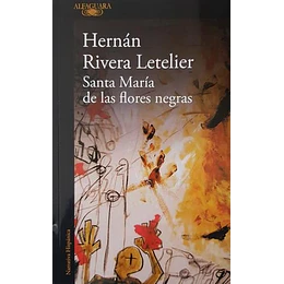 Santa Maria De Las Flores Negras