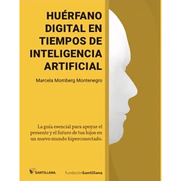 Huerfano Digital En Tiempos De Inteligencia Artificial
