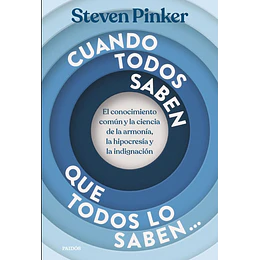 Cuando Todos Saben Que Todos Lo Saben...