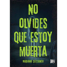 No Olvides Que Estoy Muerta