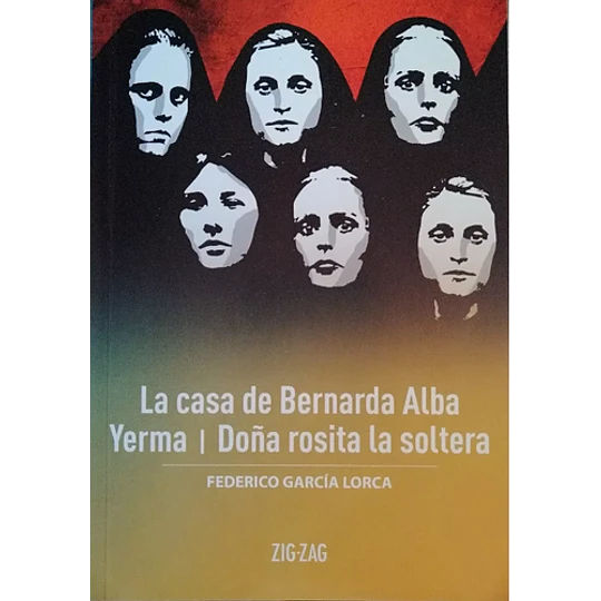 La Casa De Bernarda Alba / Yerma / Doña Rosita La Soltera