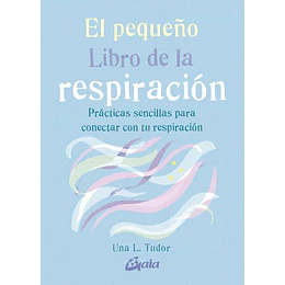 El Pequeño Libro De La Respiracion