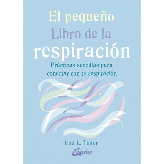 El Pequeño Libro De La Respiracion
