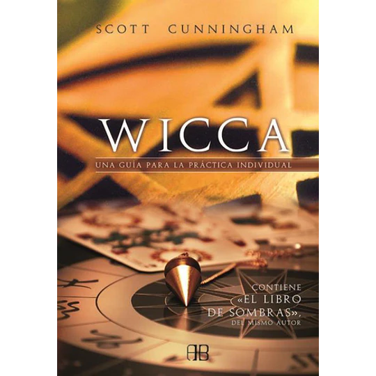 Wicca - Una Guia Para La Practica Individual