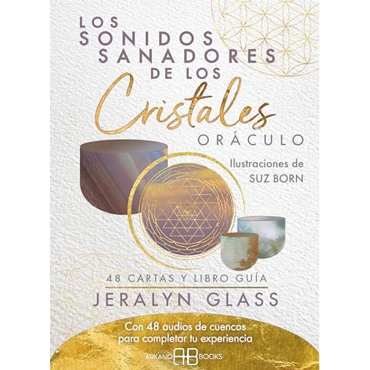 Los Sonidos Sanadores De Los Cristales - Oraculo