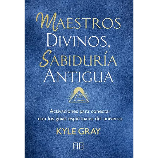 Maestros Divinos, Sabiduria Antigua