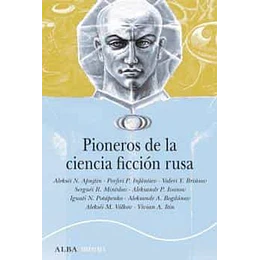 Pioneros De La Ciencia Ficcion Rusa