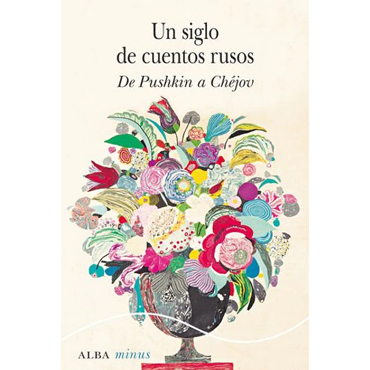 Un Siglo De Cuentos Rusos