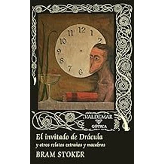 Invitado De Dracula Y Otros Relatos Extraños Y Macabros, El