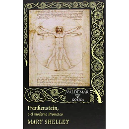 Frankenstein O El Moderno Prometeo 