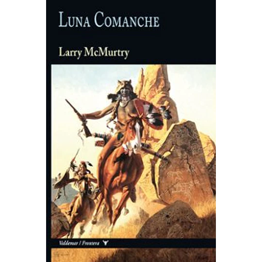 Luna Comanche (Lonesome Dove 4. Precuela)