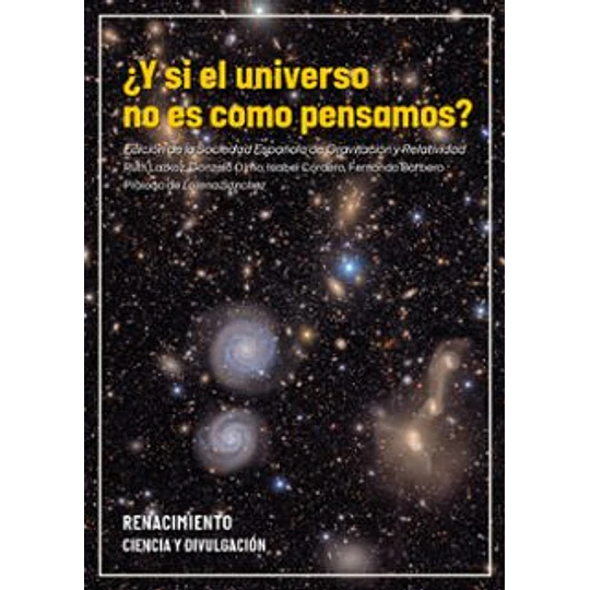 ¿Y Si El Universo No Es Como Pensamos?
