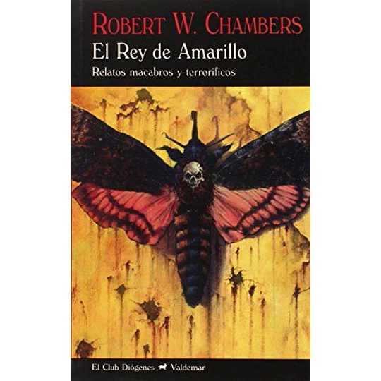 El Rey De Amarillo: Relatos Macabros Y Terroríficos  