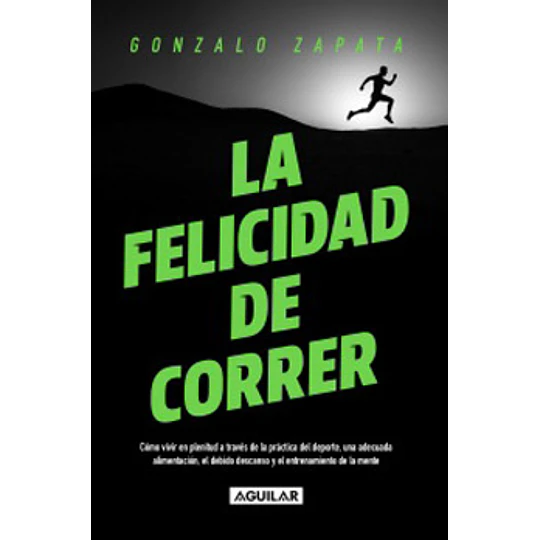 La Felicidad De Correr