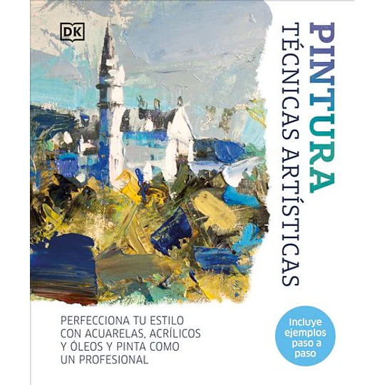 Pintura. Tecnicas Artisticas
