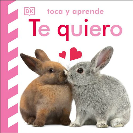 Toca Y Aprende: Te Quiero  	