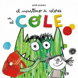 Monstruo De Colores Va Al Cole, El