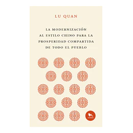 La Modernizacion Al Estilo Chino Para La Prosperidad 