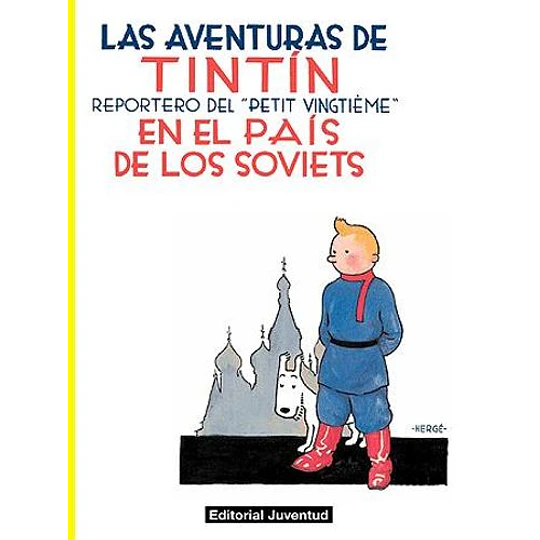 Las Aventuras De Tintin En El Pais De Los Soviets
