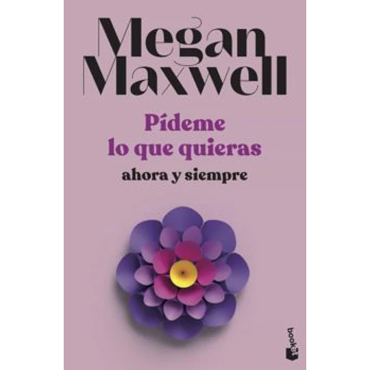 Pideme Lo Que Quieras (Ahora Y Siempre)