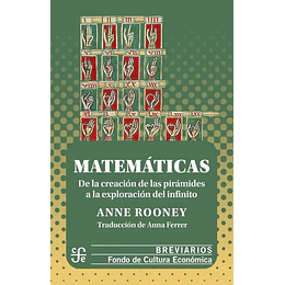 Matematicas. De La Creacion De Las Piramides A La Exploracion Del Infinito