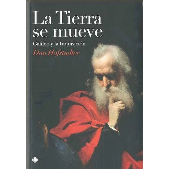 La Tierra Se Mueve: Galileo Y La Inquisicion