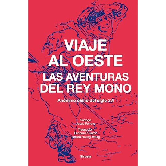 Viaje Al Oeste: Las Aventuras Del Rey Mono  