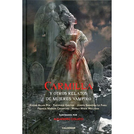 Carmilla Y Otros Relatos De Mujeres Vampiro