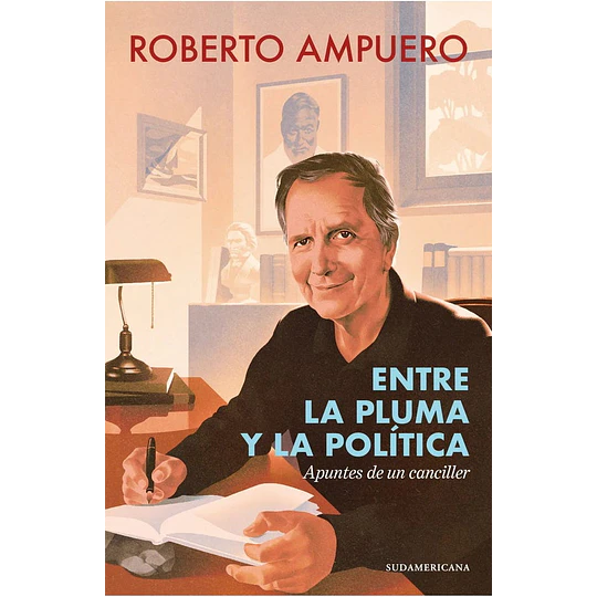 Entre La Pluma Y La Politica 